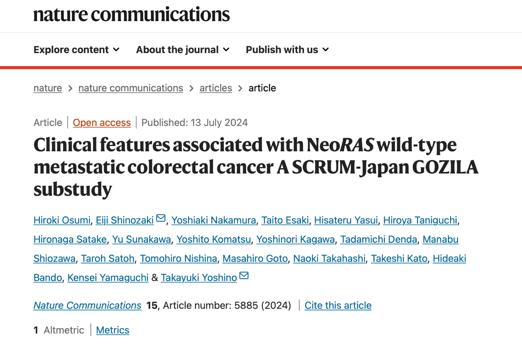 Clinical features associated with NeoRAS wild-type metastatic colorectal cancer A SCRUM-Japan GOZILA substudy  Hiroki Osumi, Eiji Shinozaki, Yoshiaki Nakamura, Taito Esaki, Hisateru Yasui, Hiroya Taniguchi, Hironaga Satake, Yu Sunakawa, Yoshito Komatsu, Yoshinori Kagawa, Tadamichi Denda, Manabu Shiozawa, Taroh Satoh, Tomohiro Nishina, Masahiro Goto, Naoki Takahashi, Takeshi Kato, Hideaki Bando, Kensei Yamaguchi & Takayuki Yoshino 